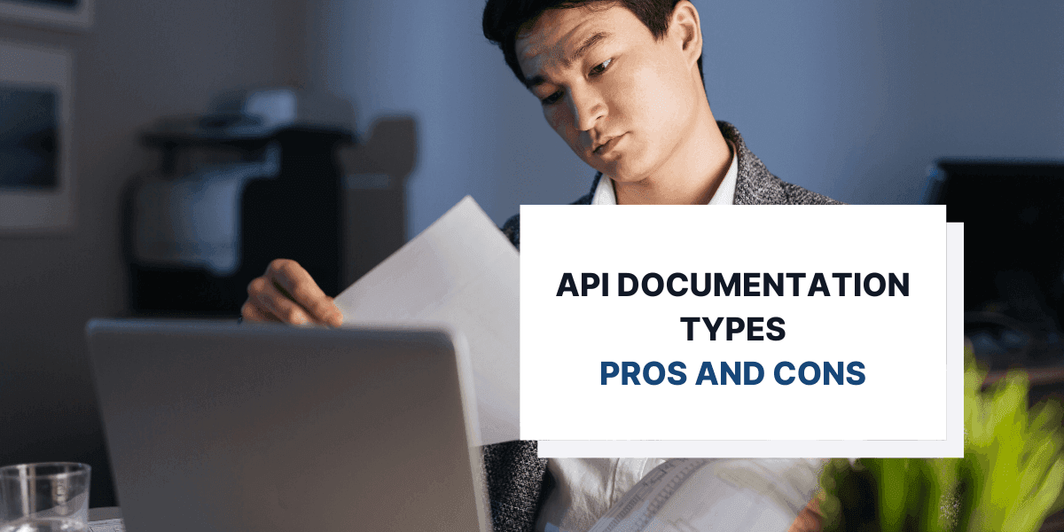 Pros and Cons of Different Types of API Documentation