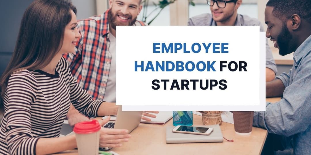 5 Reasons Startups Need to Have an Employee Handbook 