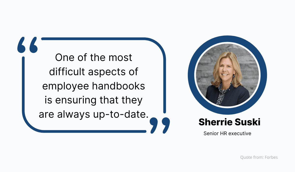 Automate legal updates because this is a challenging aspect of handbooks