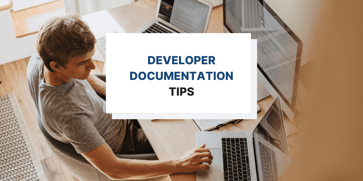6 Tips for Great Developer Documentation