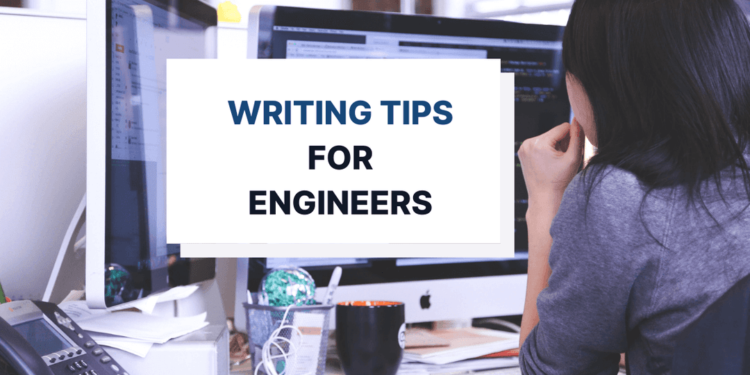 Technical Writing Tips for Engineers