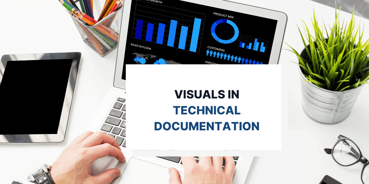 Visuals in Technical Documentation: A Guide