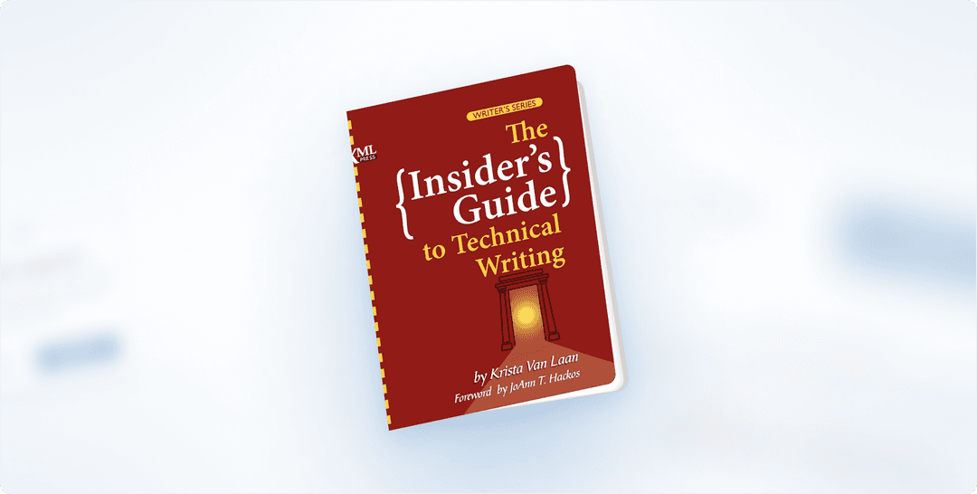 Book Review: “The Insider’s Guide to Technical Writing” by Krista Van Laan