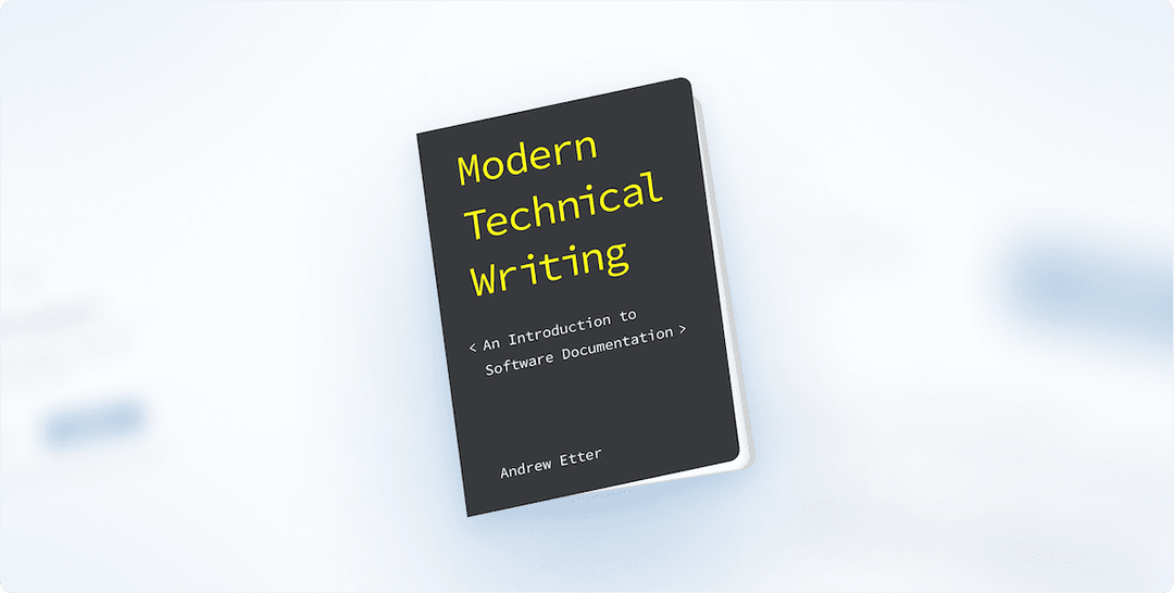 Book Review: “Modern Technical Writing” by Andrew Etter