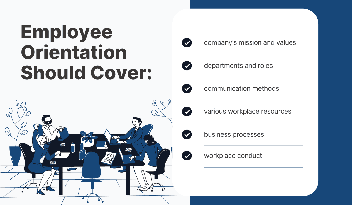 Employee Orientation Should Cover: