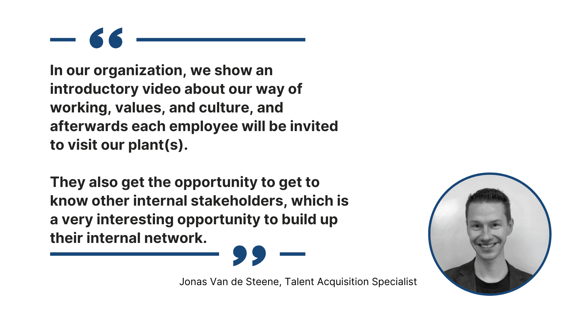 Jonas Van de Steene recommends immersing the new employee in the culture as soon as they step through the door