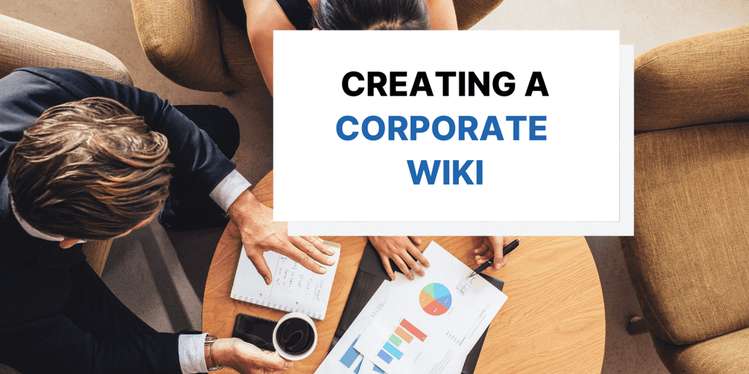 Top Tips for Creating a Corporate Wiki