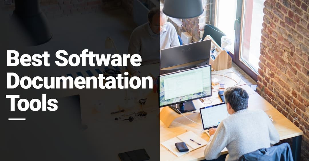 The Best Software Documentation Tools: A Comprehensive Guide