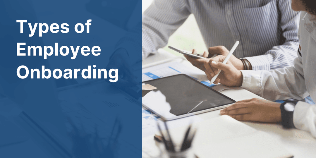 7 Types of Employee Onboarding You Should Be Doing