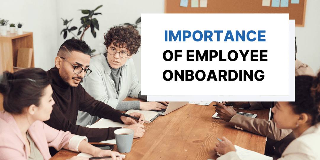 The Importance of Good Employee Onboarding
