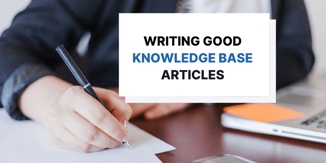 How to Write a Good Knowledge Base Article