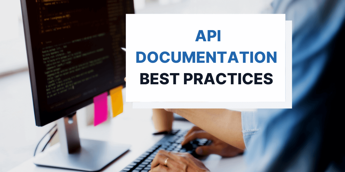 API Documentation Best Practices You Can Follow