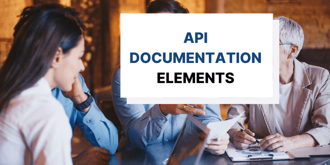 8 Elements No API Document Should Be Without