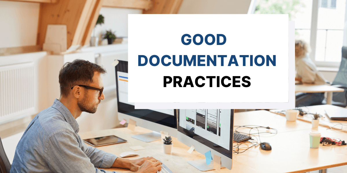 Good Documentation Practices: What Features Does Good Software Documentation Have