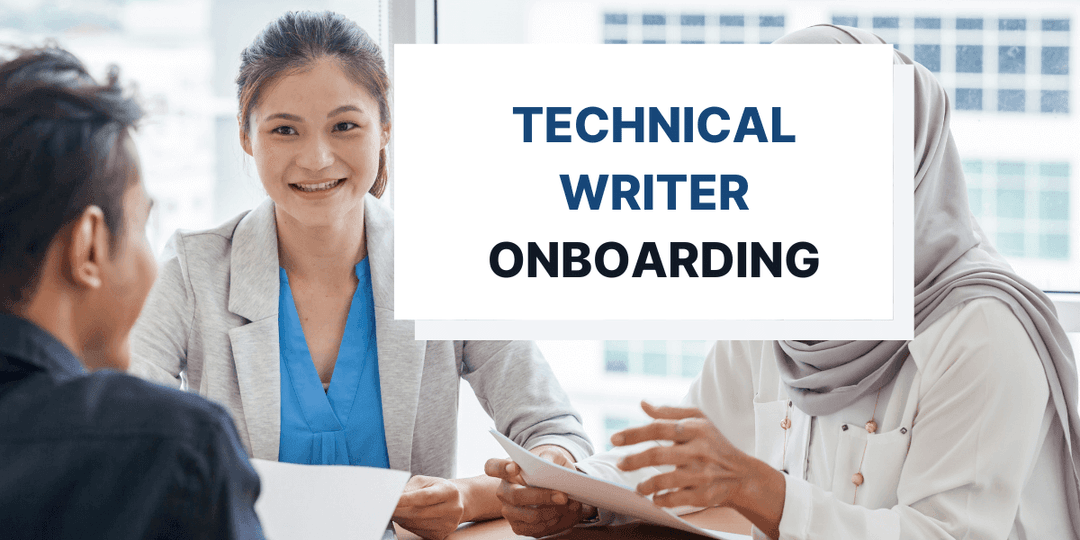 How to Successfully Onboard a New Technical Writer
