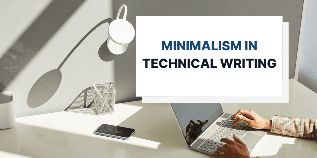 Minimalism in Technical Writing: A Guide