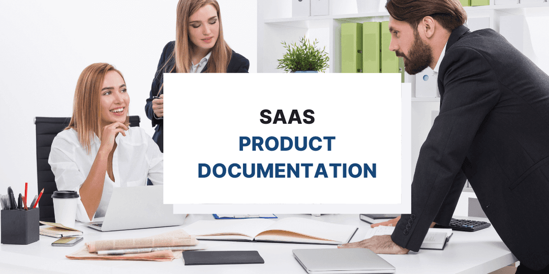 SaaS Product Documentation: A Guide to a Company's Secret Sauce