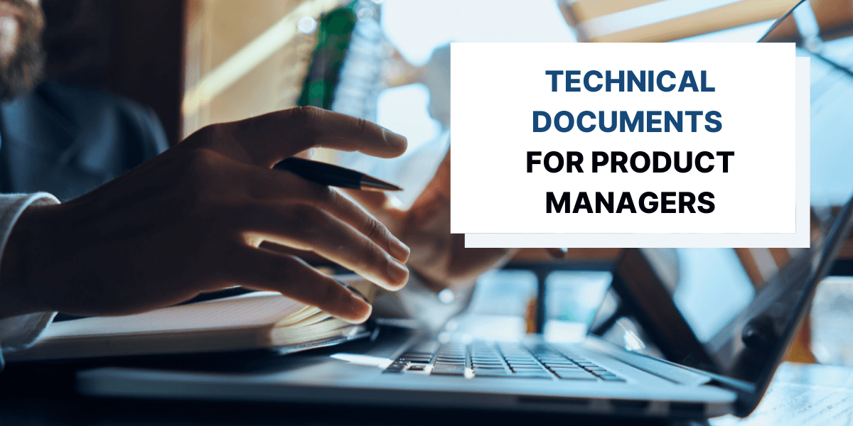 5 Most Important Technical Documents for Product Managers