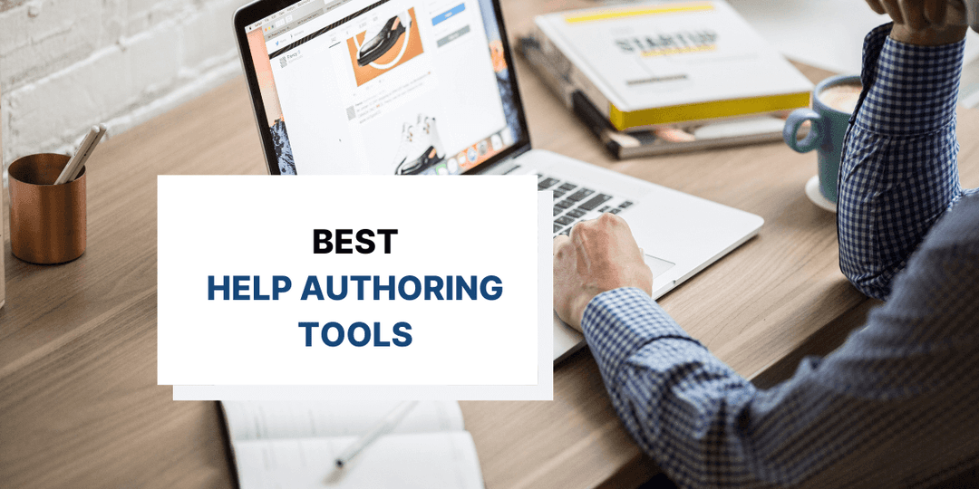 10 Best Help Authoring Tools to Try