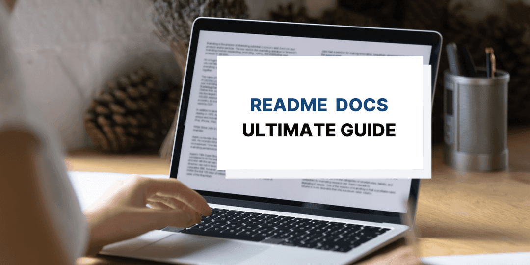 Ultimate Guide to README Docs