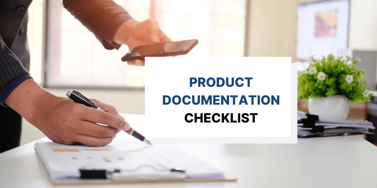 A Simple Checklist to Ensure Top-Notch Product Documentation