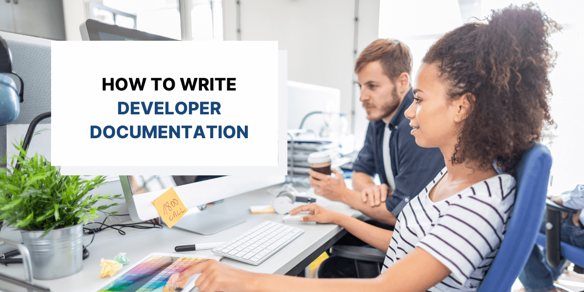 How to Write Good Developer Documentation