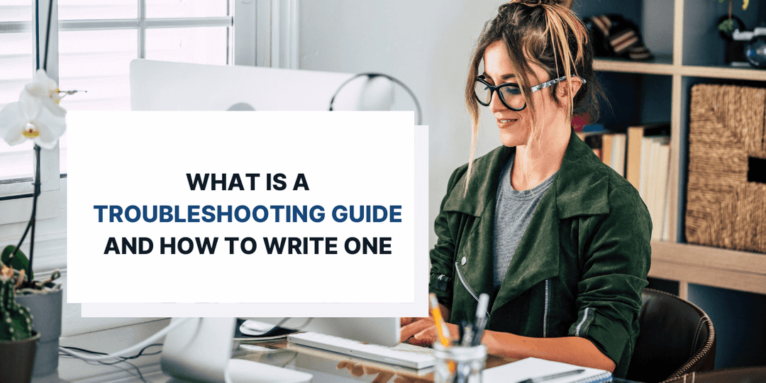 What Is a Troubleshooting Guide and How to Write One