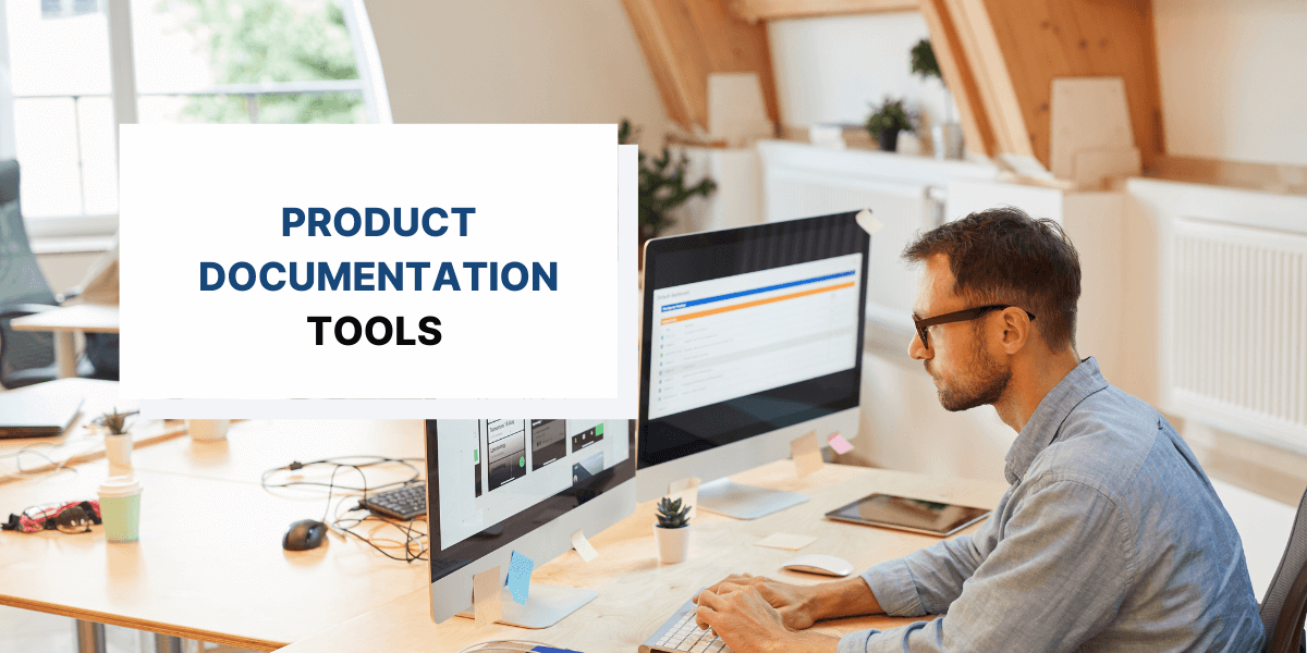 Best Product Documentation Tools to Use