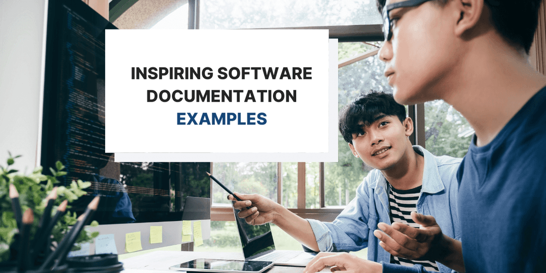 8 Inspiring Examples of Great Software Documentation