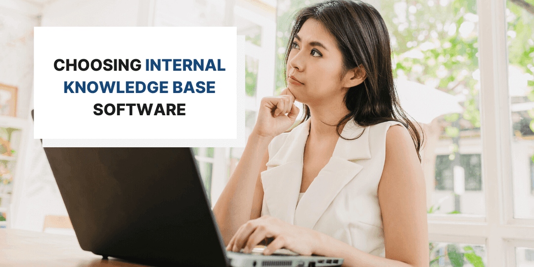 How to Choose the Best Internal Knowledge Base Software