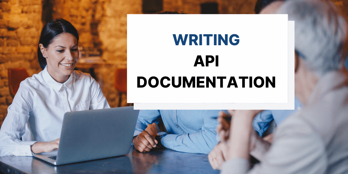 6 Tips for Writing Great API Documentation | Archbee Blog